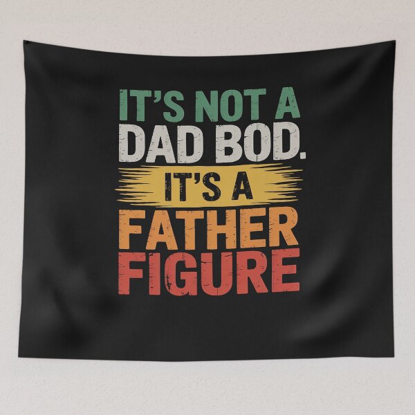 Item preview, It's Not A Dad Bod It's A Father Figure Fathers Day Mens designed and sold by itsnothatweird.