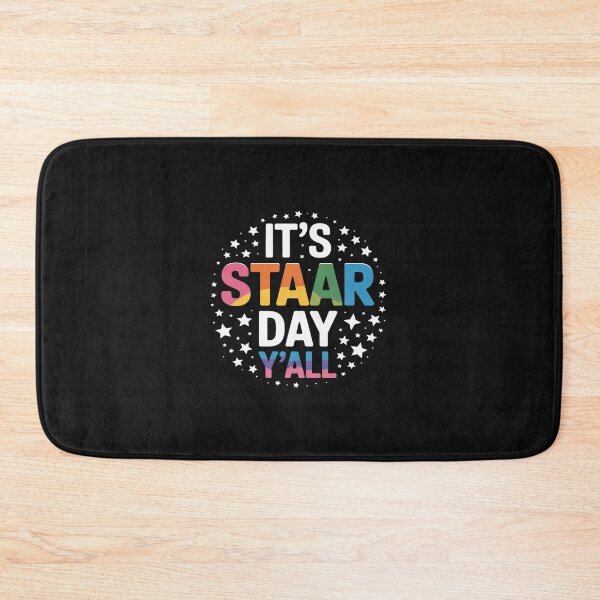 Item preview, It's STAAR Day Y'all Test Day Testing Day Teacher Student designed and sold by itsnothatweird.