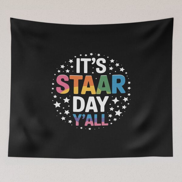 Item preview, It's STAAR Day Y'all Test Day Testing Day Teacher Student designed and sold by itsnothatweird.