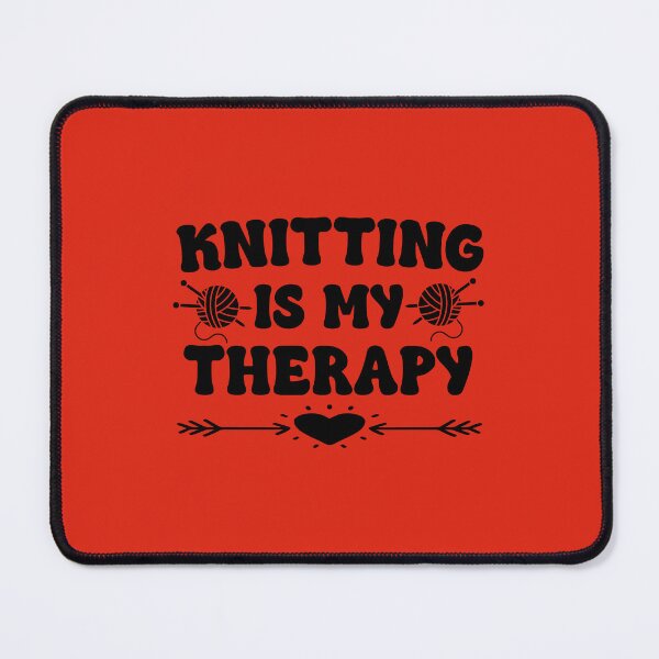 Item preview, Knitting Is My Therapy. Funny Knitting Quote. Yarn Lover. Knitter designed and sold by DesignHouse07.