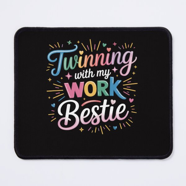 Item preview, Twinning With My Work Bestie designed and sold by Viepenny.