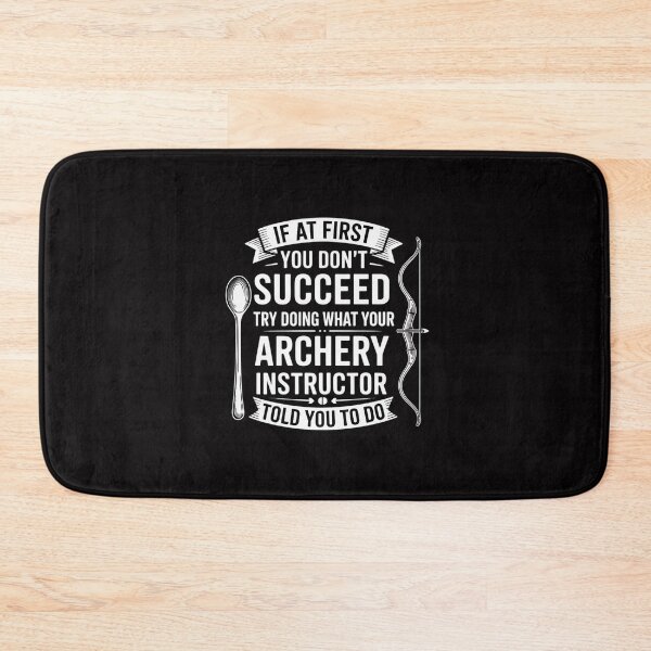 Item preview, Try Doing What Your Archery Instructor - Bow Hunting Archer designed and sold by Viepenny.