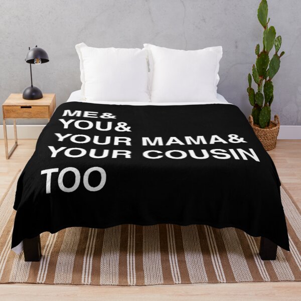 Item preview, ME YOU YOUR MAMA TOO designed and sold by jeanineotis.