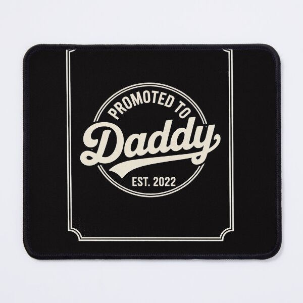Item preview, Promoted to Daddy Est 2022 designed and sold by Viepenny.