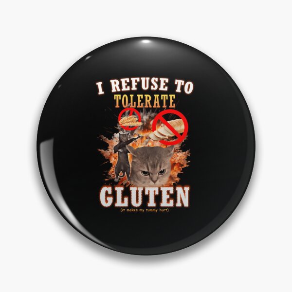 Item preview, I Refuse To Tolerate Gluten Cat  designed and sold by Sherry Mcgee.