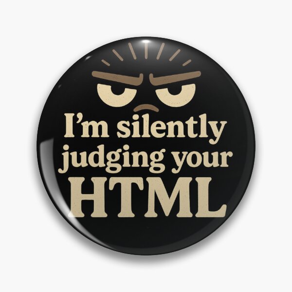 Item preview, I'm Silently Judging your HTML 2 designed and sold by Programming Jokes.