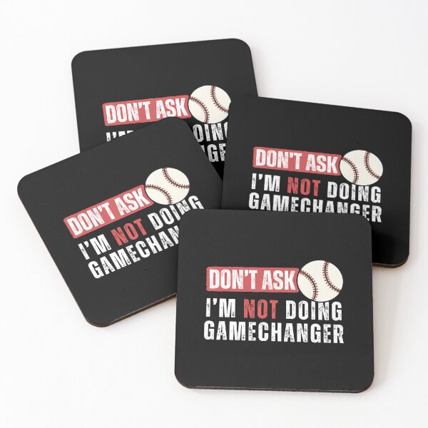 Item preview, Don'T Ask I'M Not Doing Gamechanger Funny Baseball Lover designed and sold by SarahLeanne1.