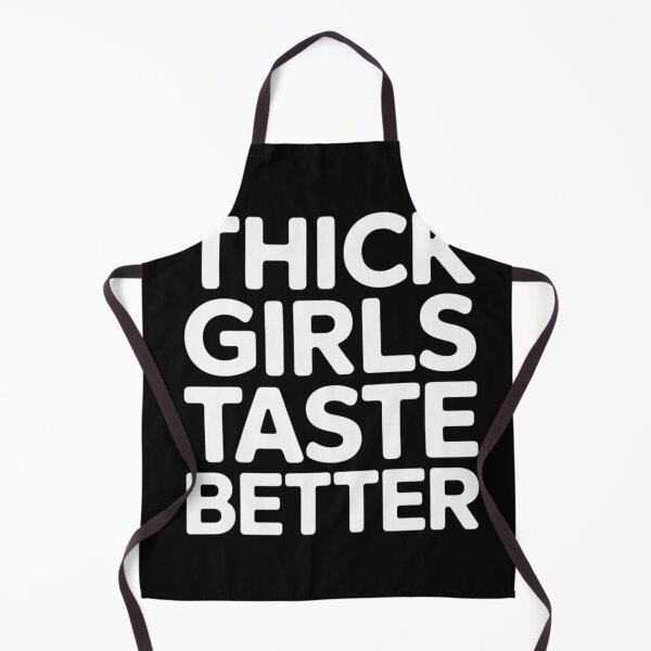 Item preview, Thick Girls Taste Better designed and sold by EntroRhim.