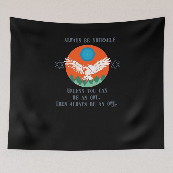 Item preview, Always Be Yourself Owl designed and sold by TomGiantDesigns.