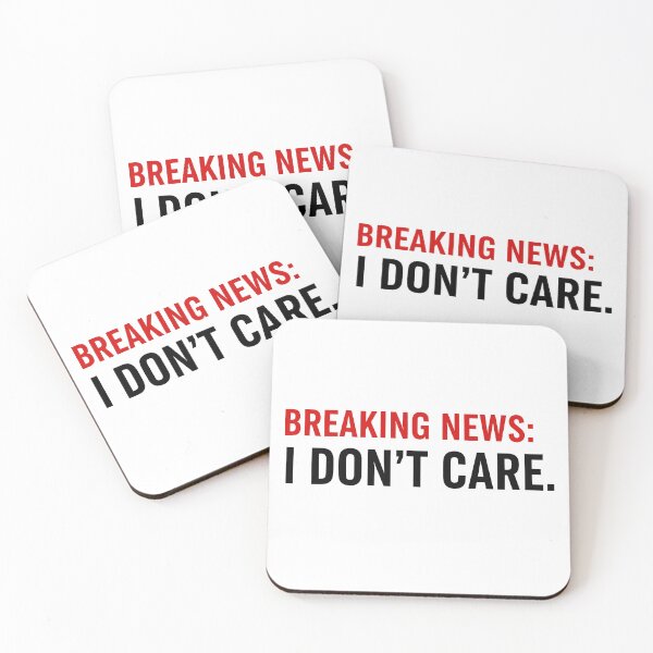Item preview, Breaking News I Don't Care designed and sold by Red Arts.