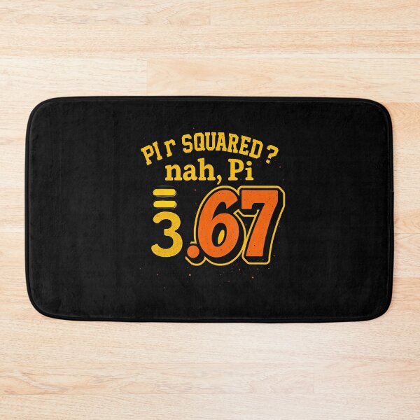 Item preview, Funny Math Teachers Meme Pi R Squared Nah Pi  3.67 designed and sold by EileenDeana.