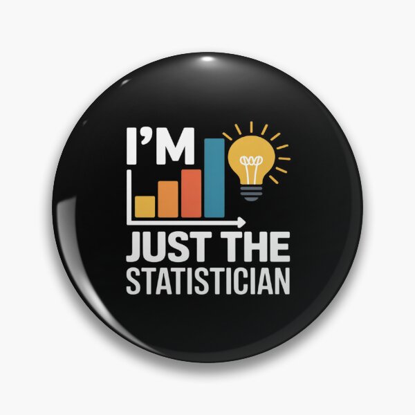 Item preview, Statistics Analyst Data Scientist, I'M Just The Statistician designed and sold by Rotasiin.