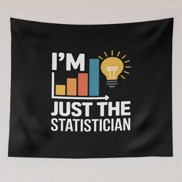 Item preview, Statistics Analyst Data Scientist, I'M Just The Statistician designed and sold by Rotasiin.