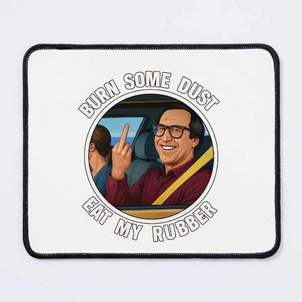 Item preview, burn some dust, Eat my rubber designed and sold by American Artist Designs.