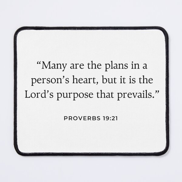 Item preview, “Many are the plans in a person’s heart, but it is the Lord’s purpose that prevails.” Proverbs 19:21 designed and sold by successmom.