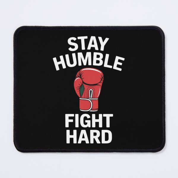 Item preview, Stay Humble Fight Hard Boxing Gloves - Boxer designed and sold by Rotasiin.