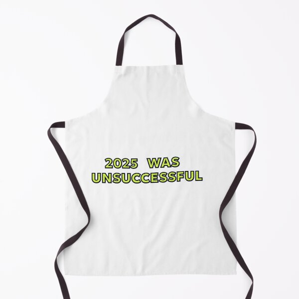 Item preview, 2025 Was Unsuccessful Yellow Black Text Design designed and sold by Combat Skies.