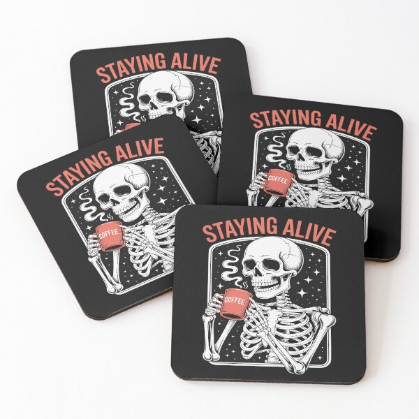 Item preview, Staying Alive Skeleton Drink Coffee Funny Skeleton Skull designed and sold by Rotasiin.