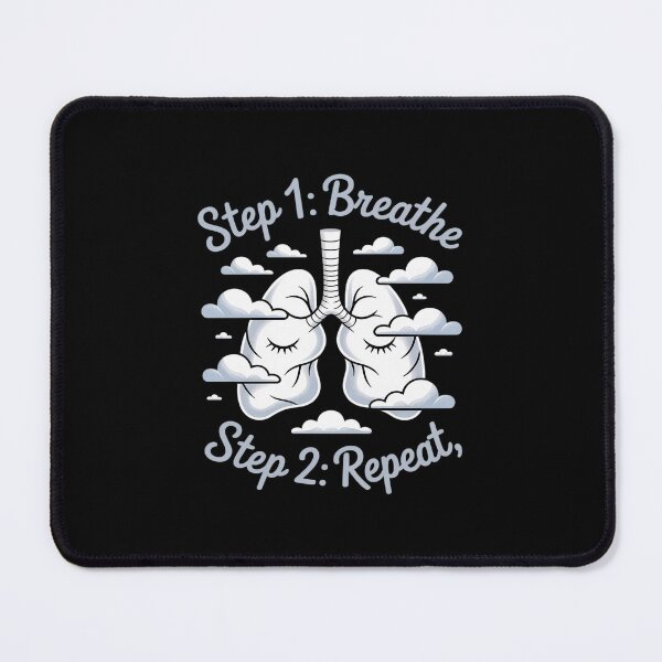 Item preview, Step 1 Breathe Step 2 Repeat Mental Health Lungs designed and sold by LinlinsDemons.