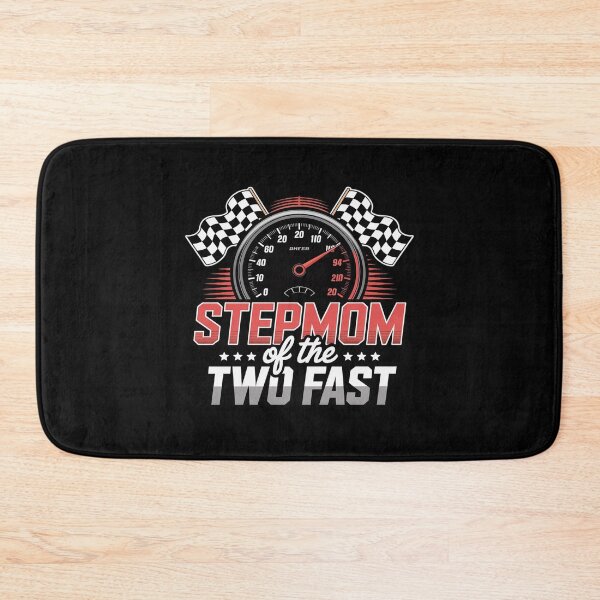 Item preview, Stepmom of The Two Fast Second Birthday Racing Car Family designed and sold by LinlinsDemons.