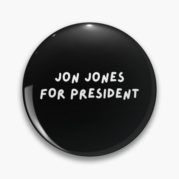 Item preview, Jon Jones for President designed and sold by wellcursedgoods.