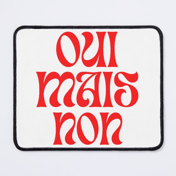 Item preview, Oui. Mais Non. (Yes. But No) designed and sold by The Balanced Bonne Vivante.