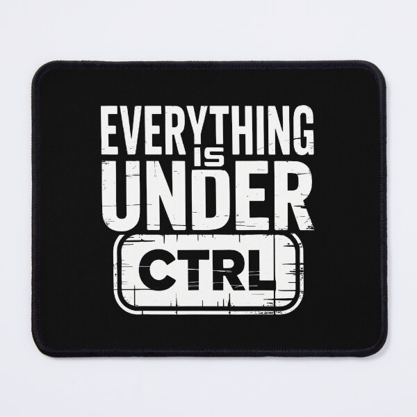 Item preview, Everything Is Under Ctrl Information Technology It Guy designed and sold by KristenSophie.