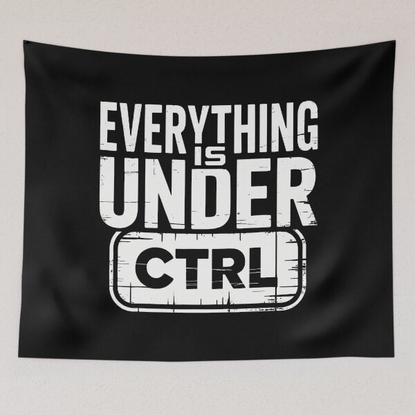 Item preview, Everything Is Under Ctrl Information Technology It Guy designed and sold by KristenSophie.