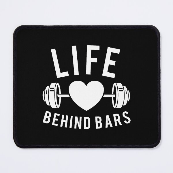 Item preview, Life Behind Bars - Workout Gym Weightlifting Bodybuilding designed and sold by KristenSophie.