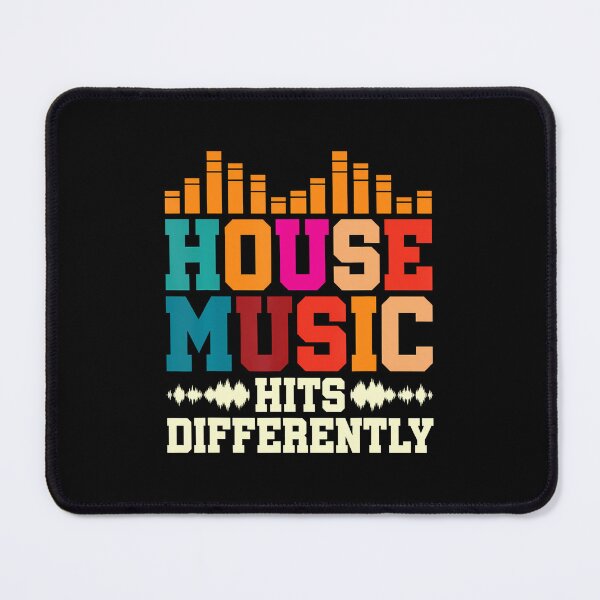 Item preview, House Music Hits Differently Electronic Dance Music designed and sold by DorisElaine.