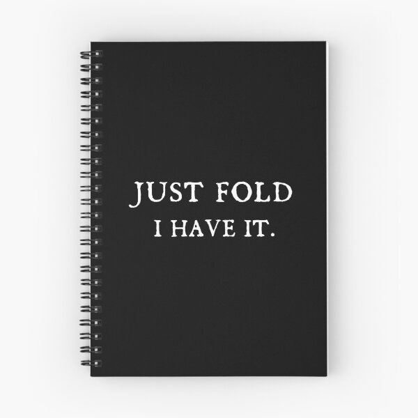 Item preview, Just Fold I Have It - Funny Lucky Poker designed and sold by KristinDebra.