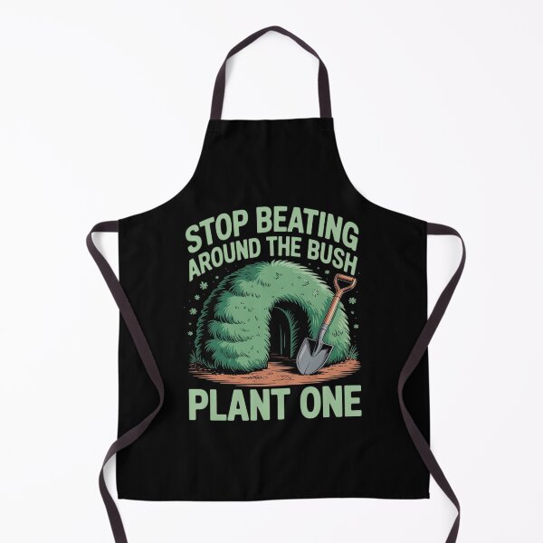 Item preview, Stop Beating Around the Bush Plant One Eco designed and sold by velltoons.