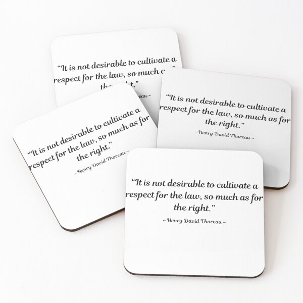 Item preview,  “It is not desirable to cultivate a respect for the law, so much as for the right.” -Henry David Thoreau designed and sold by TofuingHo.