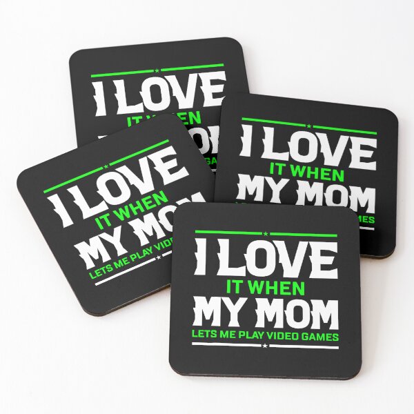 Item preview, I Love It When My Mom Lets Me Play Video Games 	 Gamer designed and sold by FloraVenita.