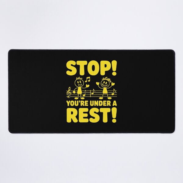 Item preview, Stop! You're Under a Rest Funny Music Lovers Sarcastic designed and sold by FndPardaL.