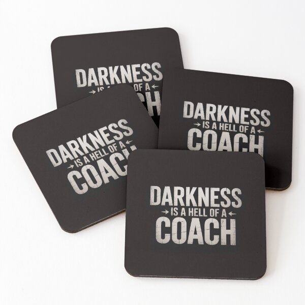 Item preview, Darkness Is a Hell Of a Coach - Bold Text Based designed and sold by RopboxRone.