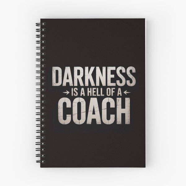 Item preview, Darkness Is a Hell Of a Coach - Bold Text Based designed and sold by RopboxRone.