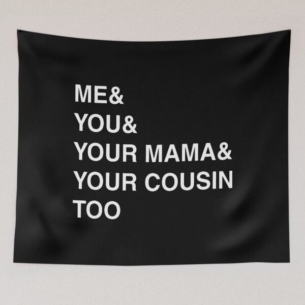 Item preview, ME YOU YOUR MAMA TOO  designed and sold by flyndia.