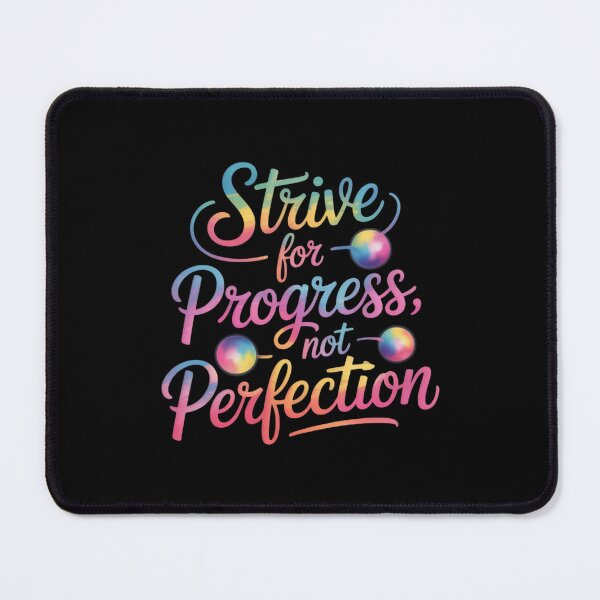 Item preview, Strive for Progress Not Perfection designed and sold by JaskconLIfe23.