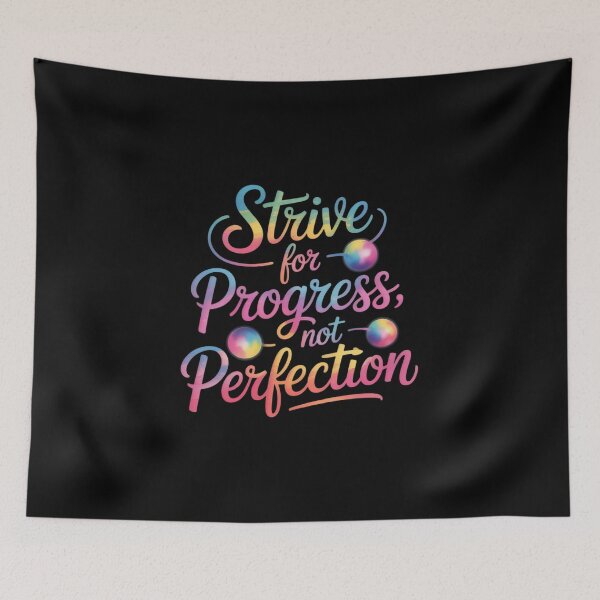 Item preview, Strive for Progress Not Perfection designed and sold by JaskconLIfe23.