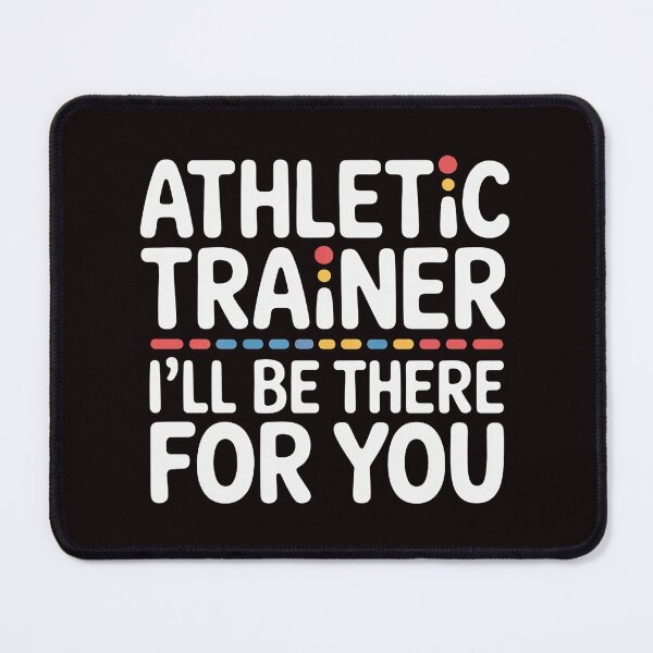 Item preview, Athletic Trainer I'll be there for you Sport training designed and sold by RopboxRone.
