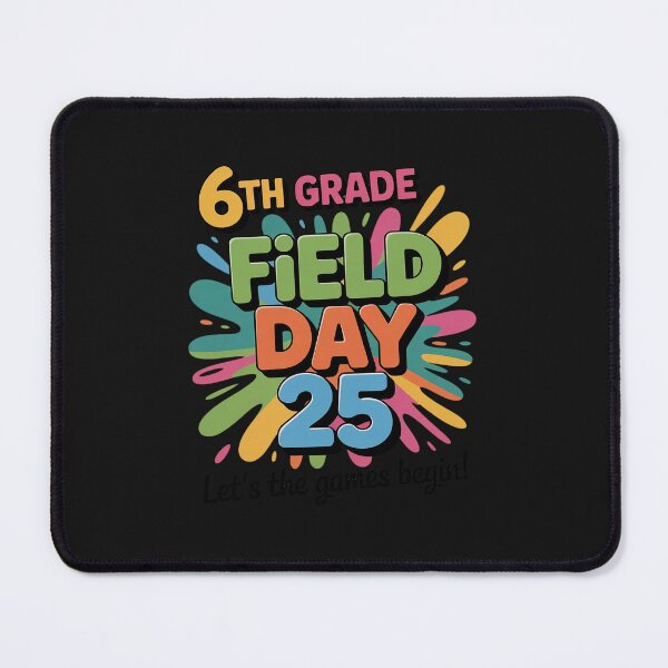 Item preview, Let Games Begin Sixth 6th Grade Field Day 2025 Teachers Kids designed and sold by TAYLOROUSDALE.