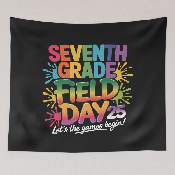 Item preview, Let The Games Begin Seventh Grade Field Day 2025 Teacher Kid designed and sold by TAYLOROUSDALE.