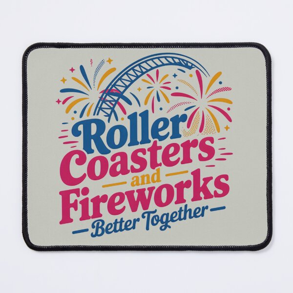 Item preview, Roller Coasters and Fireworks Better Together – Theme Park Summer Fun Design designed and sold by Coaster Culture Industries.