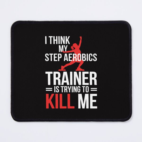 Item preview, Aerobics Workout Apparel Step Aerobics Trainer Step Aerobics designed and sold by Silicula.
