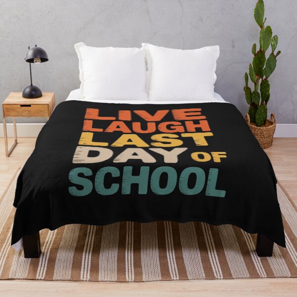 Item preview, Live Laugh Last Day of School Fun Teacher Student designed and sold by TAYLOROUSDALE.