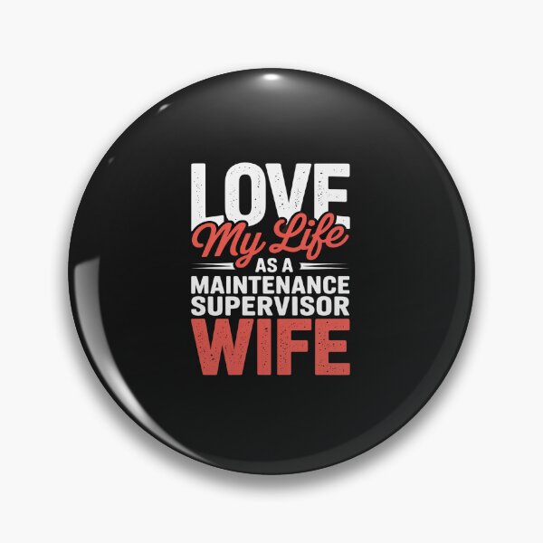 Item preview, Love My Life As A Maintenance Supervisor Wife designed and sold by TAYLOROUSDALE.