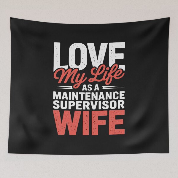 Item preview, Love My Life As A Maintenance Supervisor Wife designed and sold by TAYLOROUSDALE.