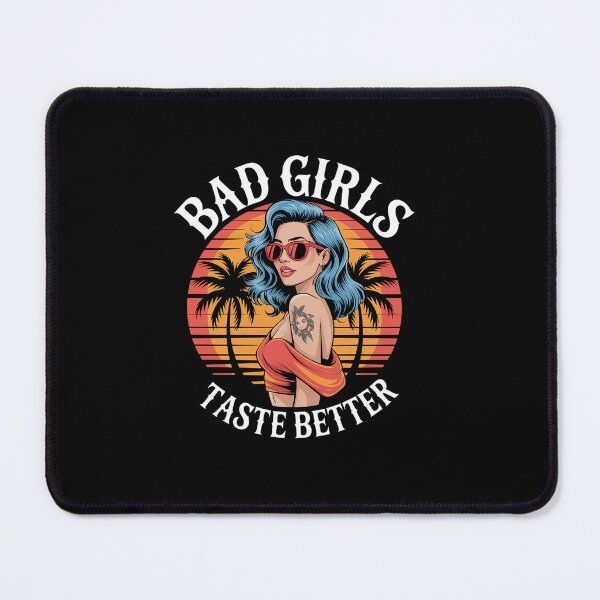 Item preview, Bad Girls Taste Better Funny Adult Humor Tattoos Women Men  designed and sold by estellaken.