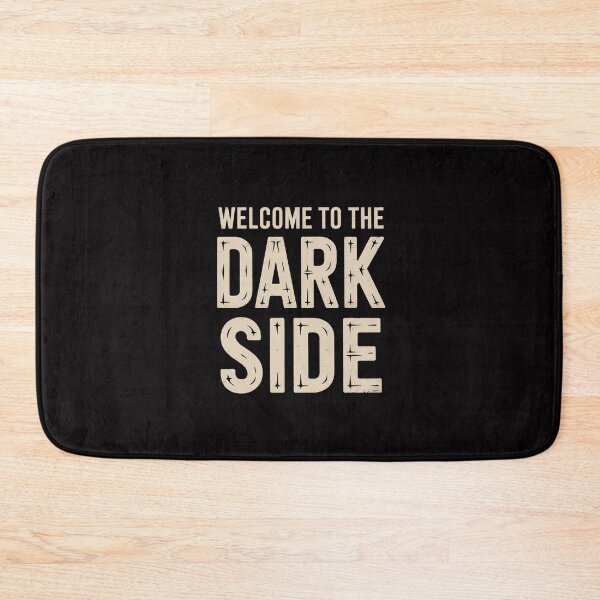 Item preview, Welcome To The Dark Side designed and sold by Silicula.